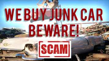 We Buy Junk Cars – Junk Yards Scams BEWARE!